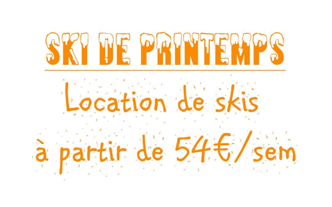 Skiez moins cher au printemps